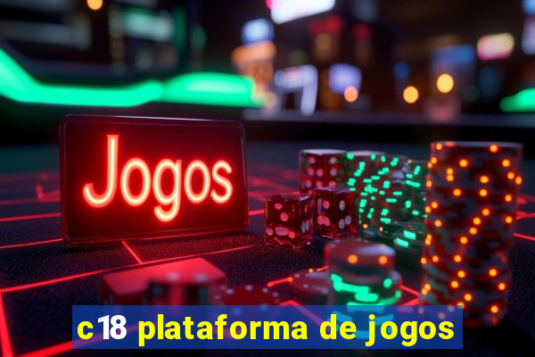 c18 plataforma de jogos